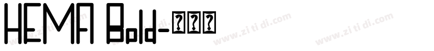 HEMA Bold字体转换